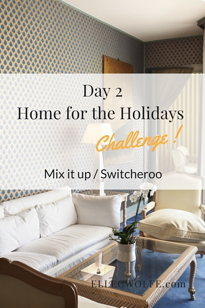 Home for the holidays challenge, Elle C. Wolfe Interiors